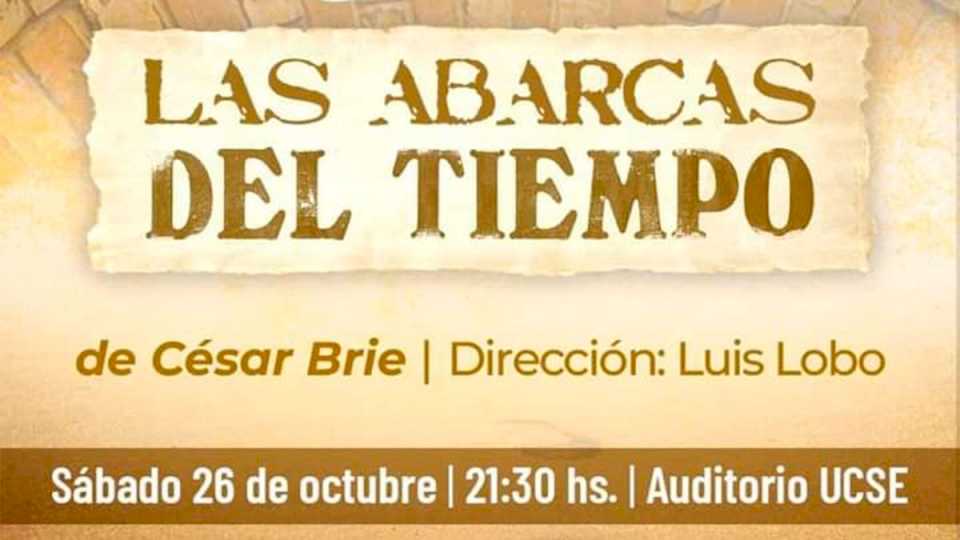 Obra de teatro «Las Abarcas del Tiempo» llega al auditorio de la UCSE